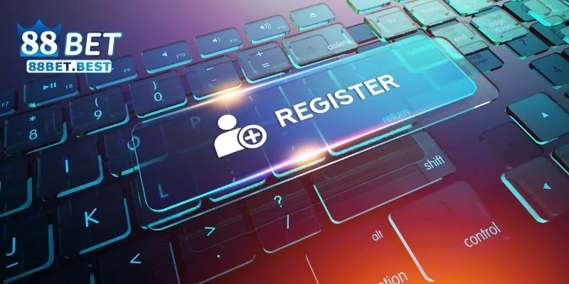 Đăng ký 88bet 1 Chuẩn bị trước khi Đăng ký