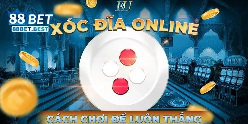 Xóc Đĩa - Bí Kíp Chơi Xóc Đĩa Online Thắng Lớn Tại 88bet 4 Ưu điểm và nhược điểm khi chơi Xóc đĩa online tại 88bet