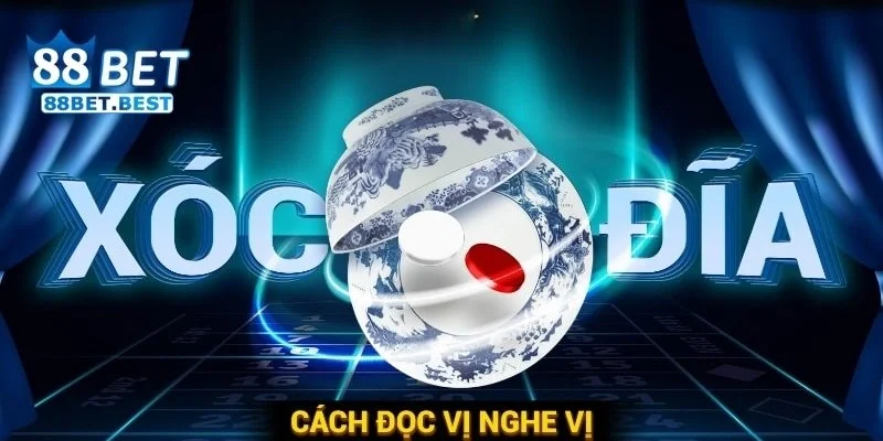Xóc Đĩa - Bí Kíp Chơi Xóc Đĩa Online Thắng Lớn Tại 88bet 3 Các thuật ngữ cơ bản